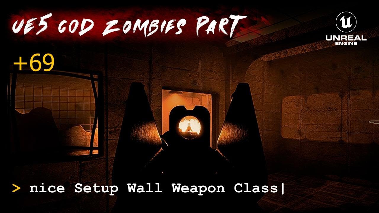 UE5 CoD Zombies Tutorial Part 69: "nice" Setup Wall Weapon Class - YouTube