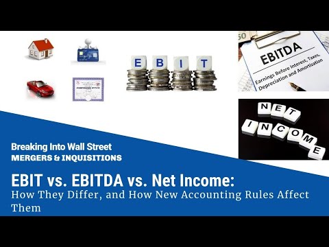 EBIT vs. EBITDA vs. Net Income: How They Differ, and How New Accounting Rules Affect Them