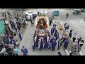 【4K】 SEÑOR DE LOS MILAGROS DE VILLA EL SALVADOR 2021 - SEGUNDA CUADRILLA