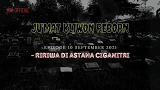Jum'at Kliwon Reborn Radio Cosmo JURIG DI ASTANA CIGANITRI BANDUNG