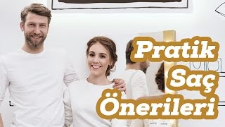 Aslı Özdel Ve Önder Tiryaki Ile Pratik Saç Ve Makyaj Önerileri