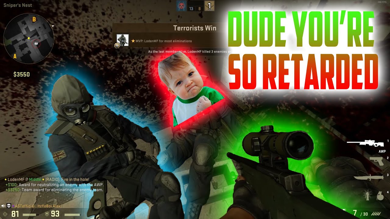 You're so Retarded! CS GO Funny Games #1 - YouTube