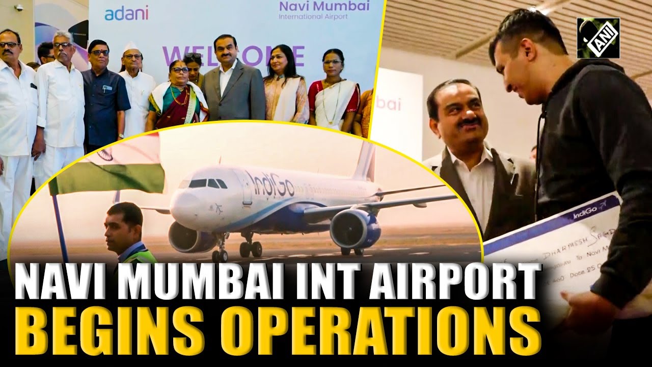 Navi Mumbai International Airport begins operations, Gautam Adani ...