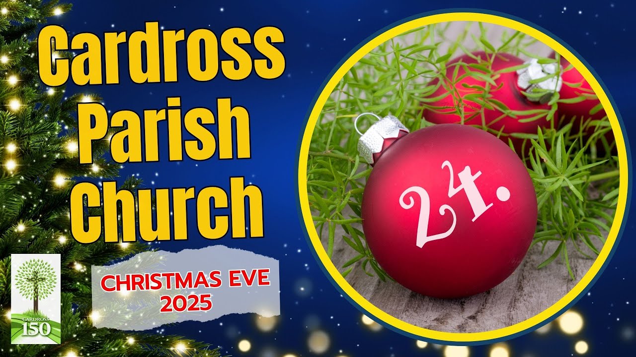 Cardross Parish Church - Christmas Eve 2025
