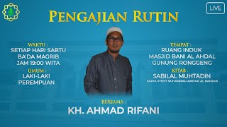 PENGAJIAN KH.AHMAD RIFANI , 04/05/2024 M