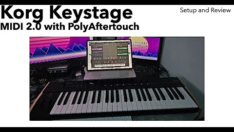 Unboxing and Exploring the Korg Keystage 49: A MIDI 2.0 Controller, Polyphonic Aftertouch and more