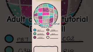 adult coloring tutorial (disco ball)