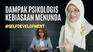 Cara Mengatasi Kebiasaan Menunda - Pengembangan Diri