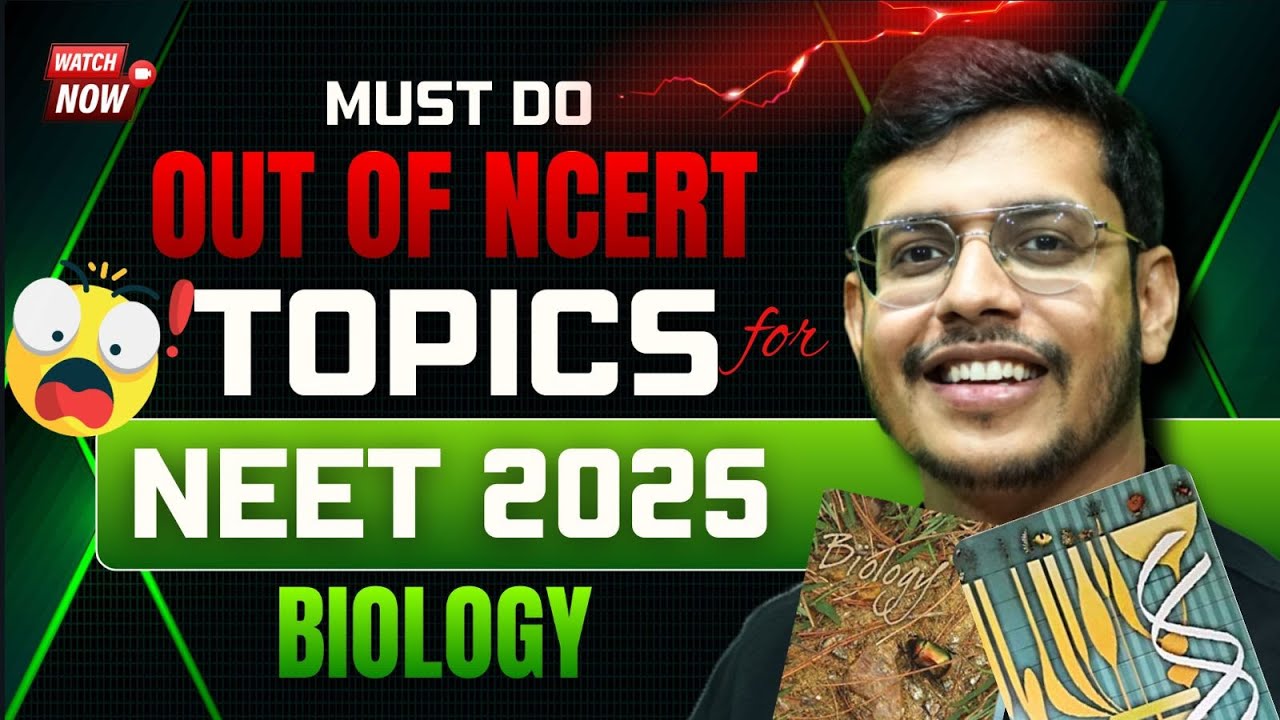 Out Of NCERT Topics For NEET 2025 Biology | NEET 2025 Final Syllabus ...