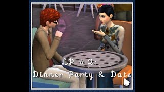 Simstress LP #2: Dinner Party & Date