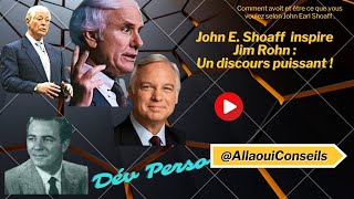 Un Discours Puissant : John Earl Shoaff inspire Jim Rohn