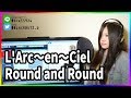 Round and Round / L&#39;Arc〜en〜Ciel(cover)