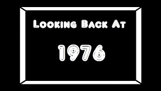 Looking Back At 1976