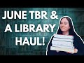 My June 2025 TBR + A (Kinda) Hefty Library Book Haul
