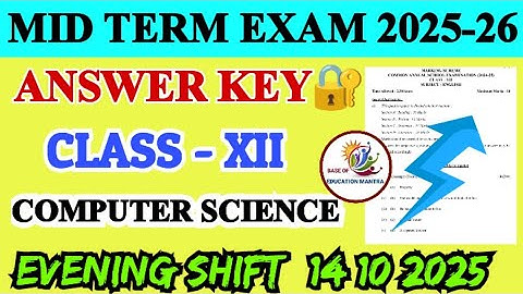Class 12 Computer science mid term answer key evening shift 2025-26 | computer science mid term ans.