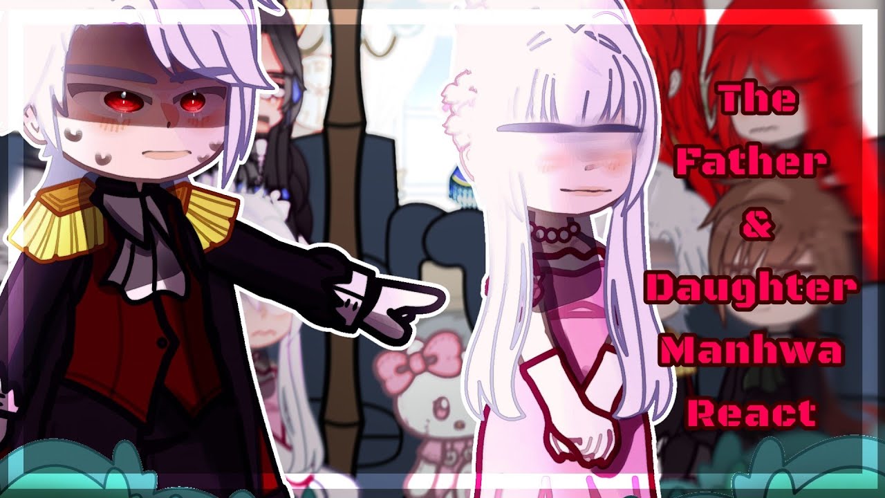 ✰The Father and Daughter Manhwa React | Реакция на манхву «Отец и дочь» [01/?] ✰ 🇷🇺🇺🇸