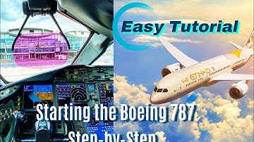 Easy tutorial; How to start and set autopilot on   B787-10