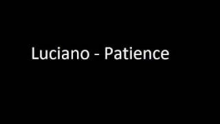 Luciano - Patience