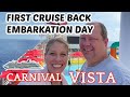 CARNIVAL VISTA FIRST CRUISE BACK EMBARKATION DAY From Galveston! Life With Favor Part 1