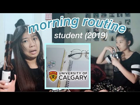 Student Morning Routine Spring 2019 | University of Calgary