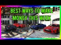 GTA 5 - BEST WAYS TO MAKE MONEY THIS WEEK!!! MONEY MAKING RATING 7/10!!