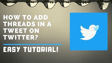 How To Add Threads In A Tweet On Twitter? Easy Tutorial! | Tech Tutorial #20 | AbduTech