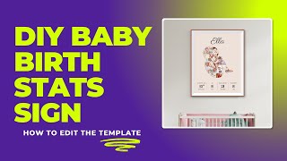 DIY Baby Birth Stats Sign - How to Edit the Canva Template screenshot 1