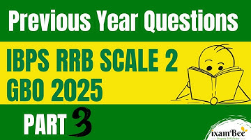 IBPS RRB SCALE 2 GBO 2024 | PYP PART 3