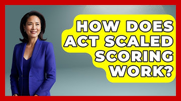How Does ACT Scaled Scoring Work? - Junior Year Jumpstart