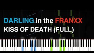 [FULL] DARLING in the FRANXX OP「KISS OF DEATH」 (Piano tutorial + sheets) 「ダリフラ」OP 主題歌楽譜 chords