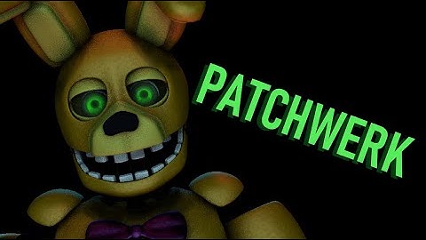 Patchwerk [COLLAB PART/FNAF/SFM]