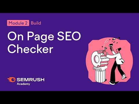 How to Increase Your Rankings With the On Page SEO Checker | Lesson 9/14 | SEMrush Academy