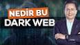 Dark Web: İnternetin Karanlık Yüzü! Nedir? Tüm Detaylar Yazımızda. ile ilgili video