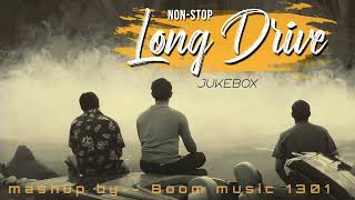 Long Drive Mashup 4  Nonstop  Lofi  Mashup 30 Minutes Jukebox Reverb Lofi Nostalgia