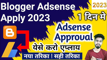 How To Apply For Blogger Adsense or Connect Adsense to Blogger | AdSense Approval Tricks 2023