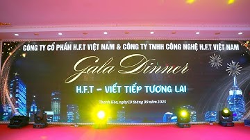TEAMBUILDING & GALADINNER | CÔNG TY CỔ PHẦN H.F.T VIỆT NAM & CÔNG TY TNHH CÔNG NGHỆ H.F.T VIỆT NAM