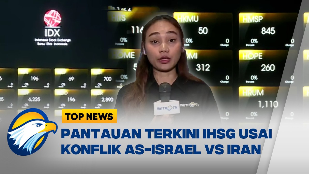[HEADLINE NEWS, 06/03] Pantauan Terkini IHSG Menyusul Serangan AS ke Iran
