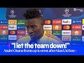 &quot;I LET THE TEAM DOWN&quot; | André Onana Fronts Up To Goalkeeping Howler | Bayern Munich 4-3 Man United