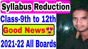 Syllabus Reduction Class- 9th to 12th | Good News😍| 2021-22 CBSE