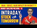 Intraday stocks for tomorrow  nifty  banknifty analysis  iran israel war impact   april 1