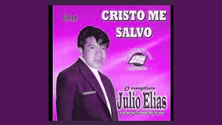 Video thumbnail of "Julio Elías - Fiel Siervo"