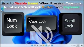 How to Disable CapsLock, NumLock & ScrollLock Sounds on Windows 11