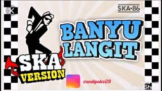 SKA 86 BANYU LANGIT versi REGGAE