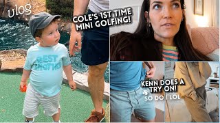 vlog // my husband & I BOTH do a tryon!  + a content update & Cole's 1st time mini golfing!