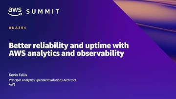 AWS Summit SF 2022 - Better reliability and uptime with AWS analytics and observability (ANA304)