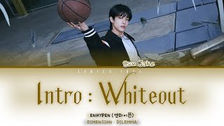 Enhypen (엔하이픈) "INTRO: Whiteout" [Color Coded Lyrics Eng]