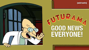 Every Single “Good News, Everyone!” in Futurama | adult swim