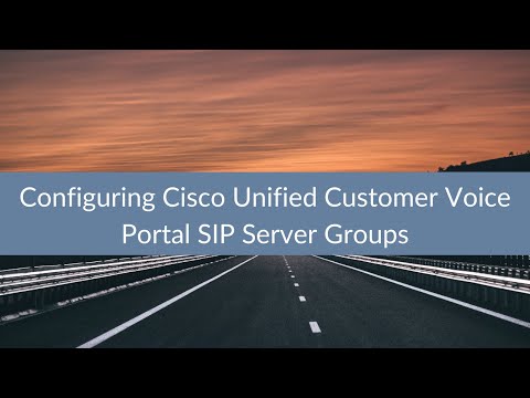 Configuring Cisco Unified Customer Voice Portal SIP Server Groups