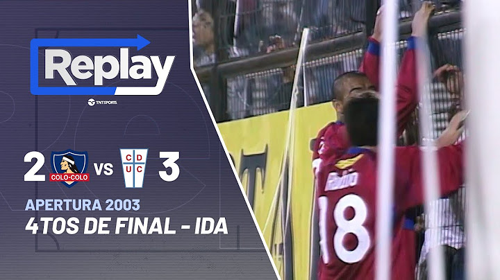 Replay Histórico: Colo Colo 2-3 Universidad Católica | Apertura 2003 - Cuartos de final (Ida)