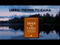 Libro: TIENDE TU CAMA. Autor: William H. Mcraver